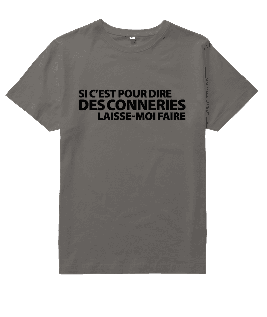 Si c'est pour dire des conneries